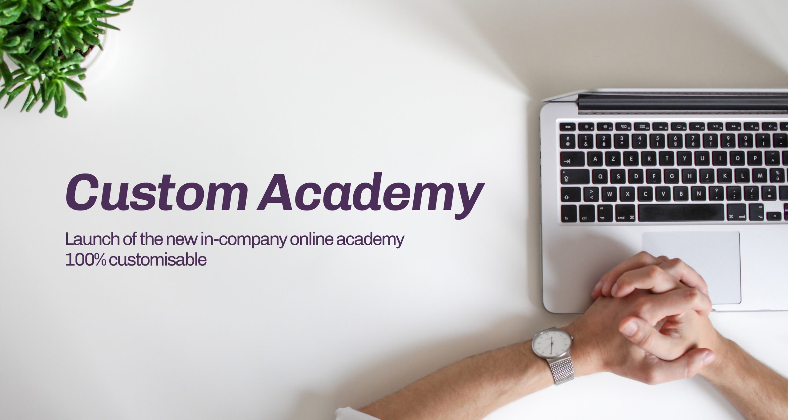 Custom Academy | Training for your company | Luxe Talent | Retail Academy