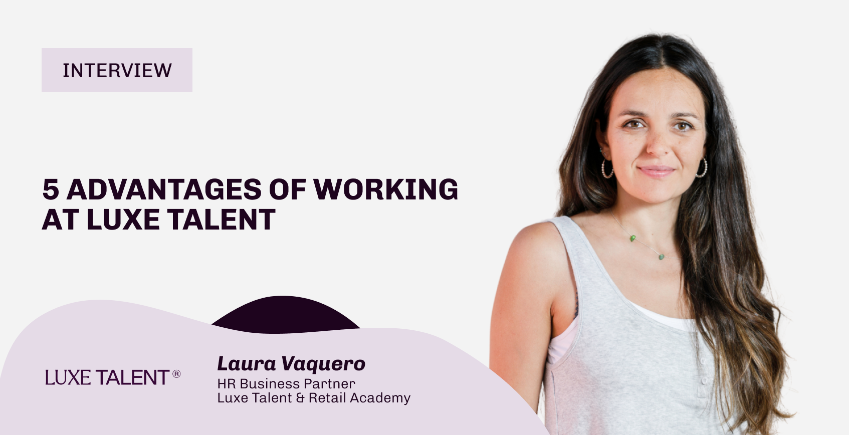 Blog | Luxe Talent | 5 advantages of working at Luxe Talent